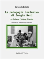 La pedagogia inclusiva di Sergio Neri: Le colonie, la Charitas