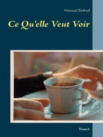 Ce Qu'elle Veut Voir: tome1