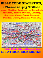 Bible Code Statistics, 1 Chance in 463 Trillion: 2020, Election, Controversy, President, Abraham, Accord, Divided, Country, Supreme, Court, Count, Recount, Decided, Outcry, Melania, Vote, etc.