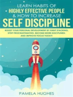 Learn Habits of Highly Effective People & How to Increase Self Discipline: Boost Your Personal Development by Habit Stacking, Stop Procrastinating, Become More Disciplined, and Improve Focus Today!  