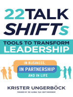 22 Talk SHIFTs: Tools to Transform Leadership in Business, in Partnership, and in Life