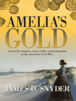Amelia's Gold: A novel of romance, ruin, resolve and redemption in the American Civil War