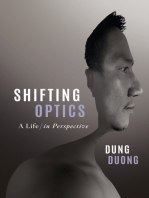 Shifting Optics: A Life, in Perspective