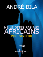 NE LE DITES PAS AUX AFRICAINS: POST-SCRIPTUM