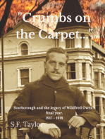 Crumbs on the Carpet...Scarborough and the legacy of Wilfred Owen's final year 1917-1918