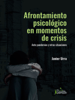 Afrontamiento psicológico en momentos de crisis: Ante pandemias y otras situaciones