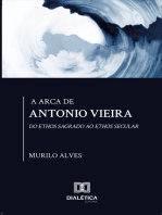 A arca de Antonio Vieira: do Ethos sagrado ao Ethos secular