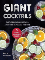 Giant Cocktails: Party Drinks, Punch Bowls, and Other Beverages to Share—25 Delicious Recipes Perfect for Groups