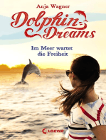 Dolphin Dreams - Im Meer wartet die Freiheit (Band 4): ab 10 Jahre