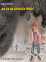 Lene und das schreckliche Monster: Ein Buch zur Bearbeitung von Traumatisierung bei Kindern