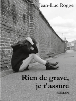 Rien de grave, je t'assure