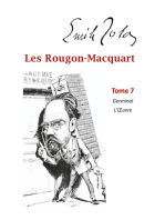 Les Rougon-Macquart: Tome 7  Germinal   L'Oeuvre