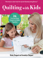 Quilting with Kids: 16 Fun and Easy Projects to Make Together