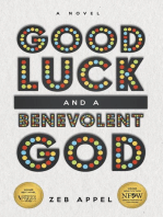 Good Luck and a Benevolent God