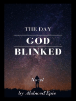 The Day God Blinked