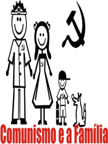 Comunismo E A Família