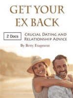 Get Your Ex Back: Crucial Dating and Relationship Advice