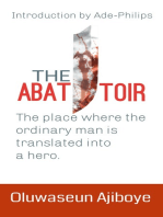 The Abattoir: the Place Where the Ordinary Man Is Translated Into a Hero