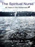 The Spiritual Nurse: 40 Years in the wilderness
