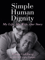 Simple Human Dignity: My Life, My Wife, Our Story