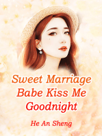 Sweet Marriage: Babe, Kiss Me Goodnight: Volume 3