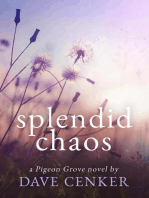 Splendid Chaos: A Pigeon Grove Novel, #2