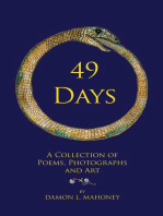 49 Days: A Collection of Poems, Photographs and Art