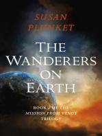 The Wanderers on Earth: Book 2 of the Mission From Venus Trilogy