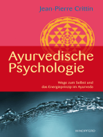 Ayurvedische Psychologie: Wege zum Selbst und das Energieprinzip im Ayurveda