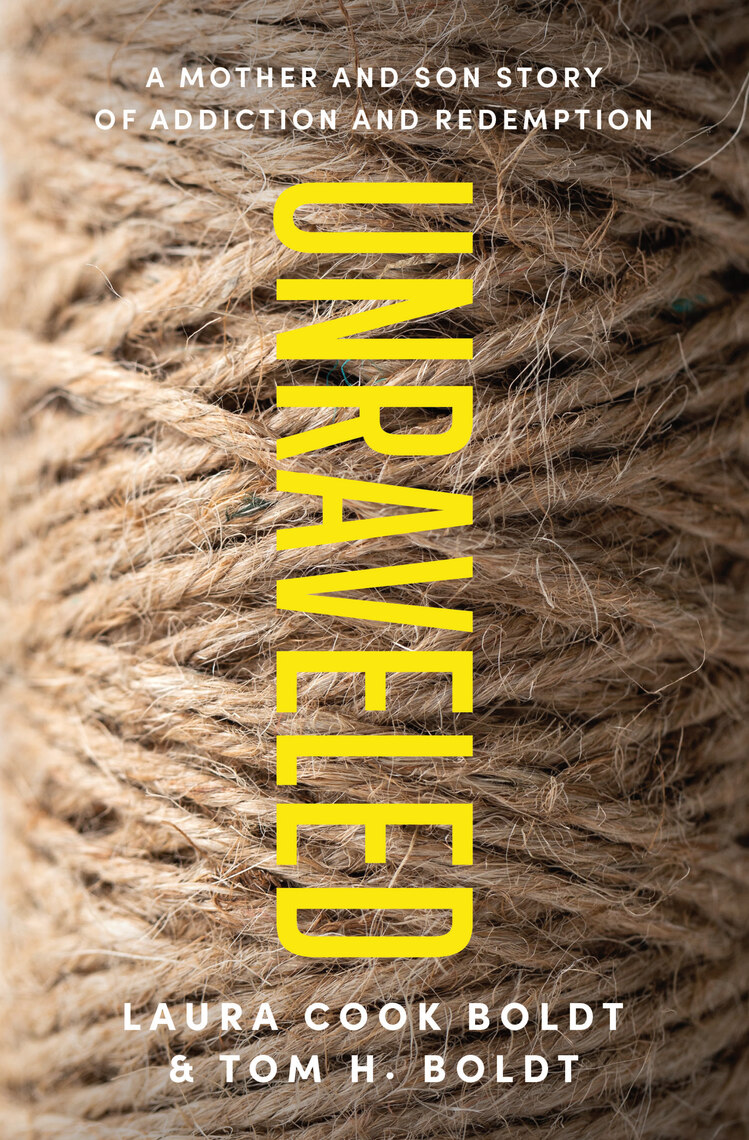 Unraveled by Laura Cook Boldt, Tom H