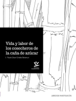 Vida y labor de los cosecheros de caña de azucar: flexibilidad multidimencional y precariedad en el agronegocio del Valle del Cauca