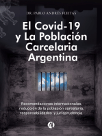 El Covid-19 y la población carcelaria argentina: Recomendaciones internacionales, reducción de la población carcelaria, responsabilidades y jurisprudencia