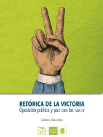 Retórica de la victoria: Oposición política y paz con las Farc-EP