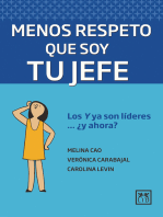 Menos respeto que soy tu jefe: Los Y ya son líderes… ¿y ahora?