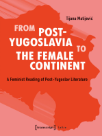 From Post-Yugoslavia to the Female Continent: A Feminist Reading of Post-Yugoslav Literature