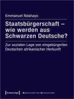 Staatsbürgerschaft - wie werden aus Schwarzen Deutsche?: Zur sozialen Lage von eingebürgerten Deutschen afrikanischer Herkunft