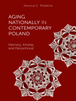 Aging Nationally in Contemporary Poland: Memory, Kinship, and Personhood