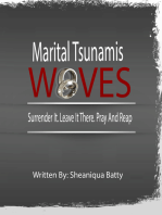 MARITAL TSUNAMIS WIVES: Surrender It. Leave It There. Pray and Reap