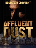 AFFLUENT DUST: When every single act, even under the shade of affluence, would raise an eye-shutting dust
