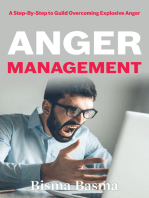 Anger Management: A Step-By-Step to Guild Overcoming Explosive Anger