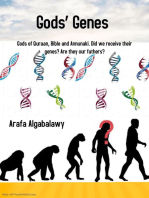 Gods’ Genes: Gods of Quraan, Bible and Annunaki. Did we receive their genes? Are they our fathers?