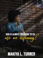 God is Always Speaking to Us; Are We Listening?