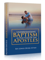 UNDERSTANDING BAPTISM AS PRACTICED BY THE APOSTLES