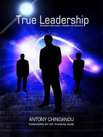 True Leadership: Excellent  character,  Wisdom &  Influence