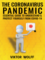 The Coronavirus Pandemic: Essential Guide to Understand & Protect Yourself from COVID-19