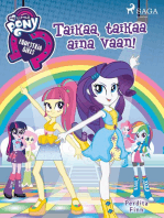 My Little Pony - Equestria Girls - Taikaa, taikaa aina vaan!