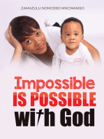 Impossible is Possible With God