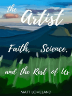 the Artist: Faith, Science, and the Rest of Us