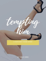 Tempting Him