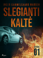 Slegianti kaltė. 1 skyrius